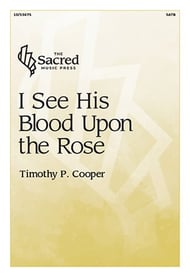 I See His Blood Upon the Rose SATB choral sheet music cover Thumbnail